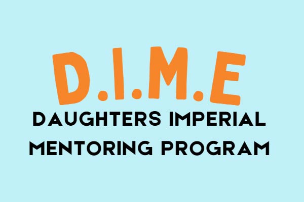 D.I.M.E. – Daughters Imperial Mentoring Excellence
